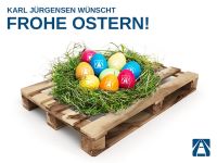 KARL JÜRGENSEN wünscht frohe Ostern!